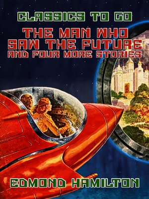 cover image of The Man Who Saw the Future and four more stories